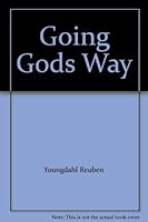 Going Gods Way B001C651SW Book Cover
