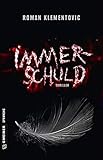  Immerschuld: Thriller (Thriller im GMEINER-Verlag)