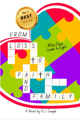 From Loss to Faith and Family: One Piece Leads to Eight
