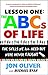The ABCs of Life : Lesson One: The Skills We All Need but Were Never Taught