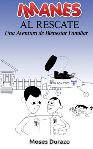 Imanes al Rescate: Una aventura de bienestar familiar Imanes al Rescate: Una aventura de bienestar familiar