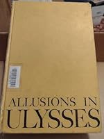 Allusions in Ulysses an Annotated List B001DOHOCO Book Cover