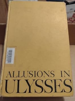 Hardcover Allusions in Ulysses an Annotated List Book