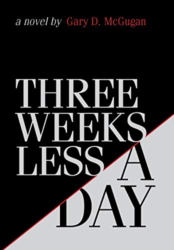 Three Weeks Less a Day view 2