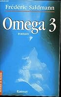 Oméga 3: Roman (Science & fiction) 2841141039 Book Cover