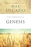 Life Lessons from Genesis: Book of Beginnings