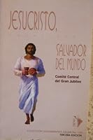 Jesucristo, Salvador Del Mundo (Spanish Edition) Jesus Christ, Savior of the World 9586253325 Book Cover
