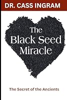 The Black Seed Miracle: The Secret of the Ancients 1931078459 Book Cover