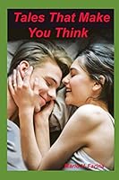 Tales That Make You Think 1718189931 Book Cover