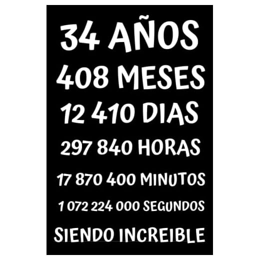 34 AÑOS SIENDO INCREIBLE: REGALO PARA HOMBRE Y MUJER DE 34 AÑOS DE CUMPLEAÑOS ORIGINAL Y DIVERTIDO , CUADERNO DE APUNTES O AGENDA, DIARIO, LEBRETA DE NOTAS, Originales Cumpleaños Divertido....
