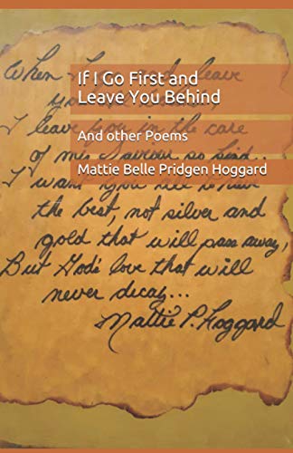 If I Go First and Leave You Behind: And other Poems