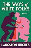 The Ways of White Folks: Stories (Vintage Classics)