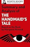Summary and Analysis of The Handmaid's Tale: Based on the Book by Margaret Atwood (Smart Summaries)