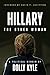 Hillary the Other Woman: A Political Memoir
