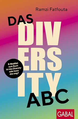 Das Diversity-ABC: Der kompakte Guide (Dein Business) (German Edition)