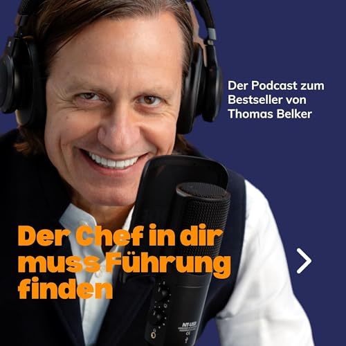 Thomas Belker - Der Chef in Dir muss F&uuml;hrung finden Titelbild
