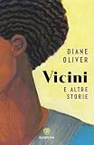 Vicini e altre storie (Narratori stranieri) ...