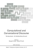 Computational and Conversational Discourse: Burning Issues  An Interdisciplinary Account (NATO ASI Subseries F:, 151)