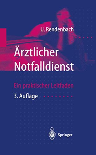 Preisvergleich Produktbild Ärztlicher Notfalldienst: Ein Praktischer Leitfaden (German Edition)