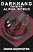 Darkhand (Alpha World Book 7)