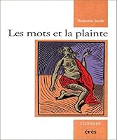 Mots Et La Plainte 2865865576 Book Cover