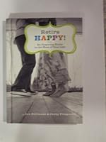 Retire Happy! 1595302832 Book Cover