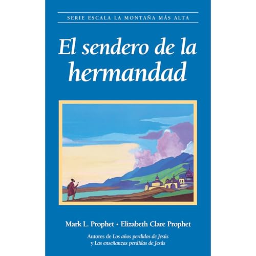 El Sendero Hermandad Audiolibro Por Elizabeth Clare P Prophet, Mark L. Prophet arte de portada