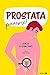 Prostata, panowie!