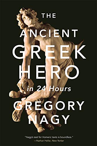 The Ancient Greek Hero in 24 Hours