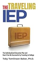 The Traveling IEP: The Individualized Education Plan and How It Can Be Successful by Traveling to College 1957255188 Book Cover