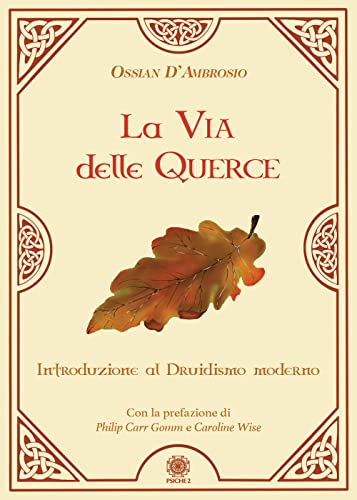 La via delle querce. Introduzione al druidismo moderno