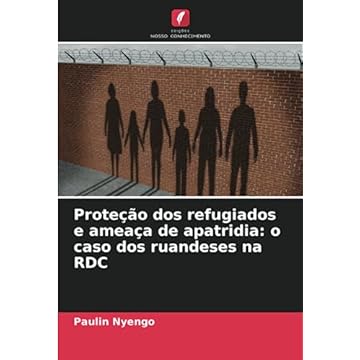 Capa do livro Proteção dos refugiados e ameaça de apatridia: o caso dos ruandeses na RDC