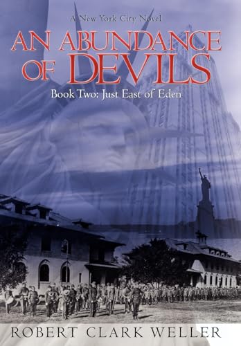 An Abundance of Devils: Book Two: Just East of Eden