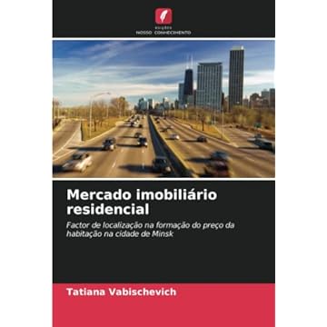 Capa do livro Mercado imobiliário residencial: Factor de localização na formação do preço da habitação na cidade de Minsk