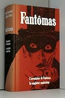 Fantômas. XI. L'arrestation de Fantômas. XII. Le magistrat Cambrioleur. Tome 6 B0716HSYF3 Book Cover