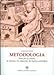 Metodologia. Note per lo studio, la ricerca e la redazione del lavoro scientifico