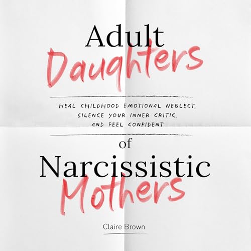 Adult Daughters of Narcissistic Mothers by Claire Brown episode artwork
