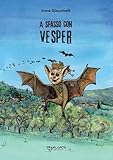 A Spasso Con Vesper - 2