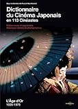 dictionnaire des cineastes  Dictionnaire du cinéma japonais en 111 cinéastes