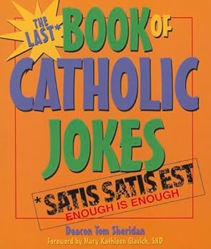 Paperback Last Book of Catholic Jokes Book