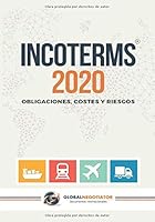 Incoterms 2020 : Obligaciones, Costes y Riesgos 1710002026 Book Cover