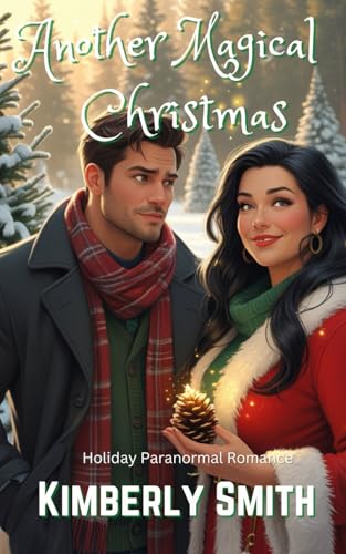 Another Magical Christmas: A Holiday Romance (Holiday Fantasy Romance Series)