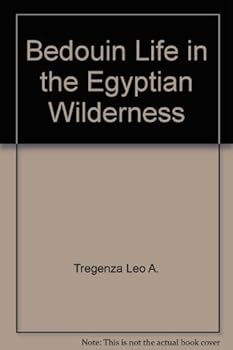 Hardcover Bedouin Life in the Egyptian Wilderness Book