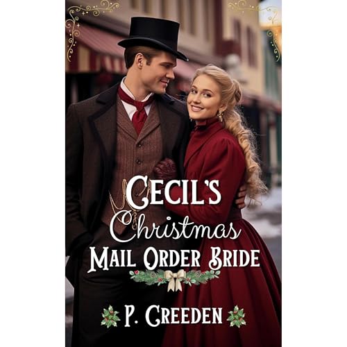 Cecil&amp;rsquo;s Christmas Mail Order Bride by P. Creeden episode artwork