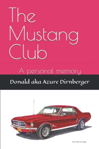 The Mustang Club: A personal memory