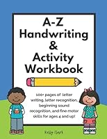 A-Z Handwriting and Activity Workbook 1736295918 Book Cover