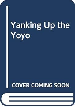 Paperback Yanking Up the Yo-yo Book