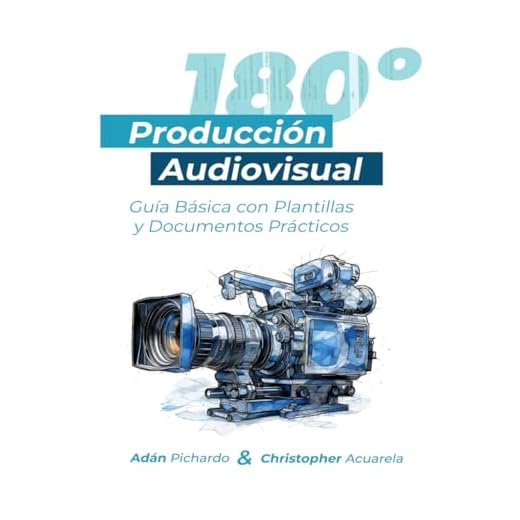 Producción Audiovisual 180: Guía básica con plantillas y documentos prácticos (Manuales 180)