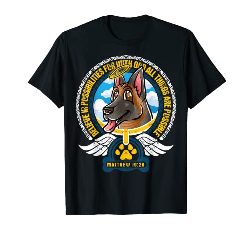 Believe In Possibilities Christian God German Shepherd Dog T-Shirt
