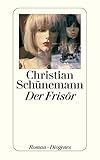  Der Frisör: Roman (detebe)